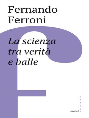 cover image of La scienza tra verità e balle
